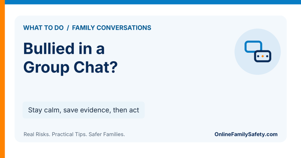 Bullied in a Group Chat? Stay calm, save evidence, then act.