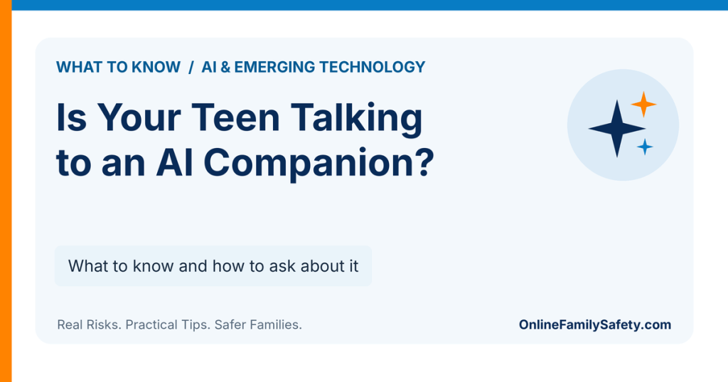 Is Your Teen Talking to an AI Companion? What to know and how to ask about it.